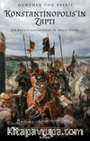 Konstantinopolis’in Zaptı & Bir Keşişin Kaleminden IV. Haçlı Seferi