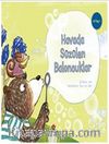 Havada Süzülen Baloncuklar - Çocuklar İçin Bilim