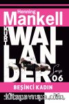 Beşinci Kadın /  Kurt Wallander Serisi