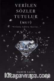 Verilen Sözler Tutulur(Mu?)