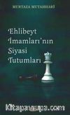 Ehl-i Beyt İmamları'nın Siyasi Tutumları (Kitap Kağıdı)