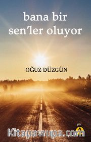 Bana Bir Sen’ler Oluyor