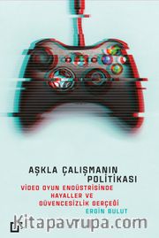 Aşkla Çalışmanın Politikası