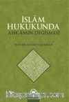 İslam Hukukunda Ahkamın Değişmesi