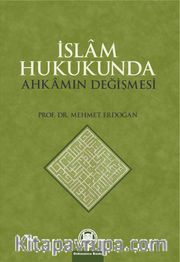 İslam Hukukunda Ahkamın Değişmesi