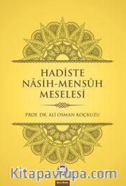 Hadiste Nasih - Mensuh Meselesi
