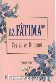 Hz. Fatıma'nın Çeyizi ve Düğünü