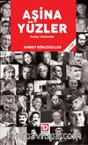 Aşina Yüzler Anılar, İzlenimler (1. Cilt)
