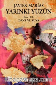 Yarınki Yüzün Cilt 2: Dans ve Rüya