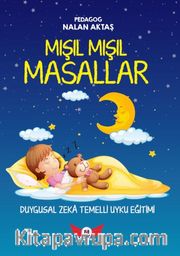 Duygusal Zeka Temelli  Uyku Eğitimi  ve  Mışıl Mışıl Masallar