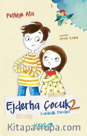 Ejderha Çocuk 2 / Kardeşlik Dersleri