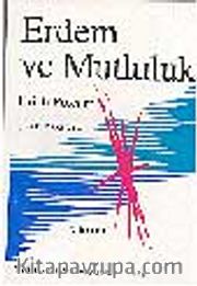 Erdem ve Mutluluk<br />Ahlak Psikolojisi Üzerine Bir İnceleme