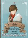 Mete ve Muhteşem Keşfi