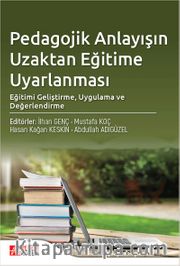 Pedagojik Anlayışın Uzaktan Eğitime Uyarlanması: Eğitimi Geliştirme, Uygulama ve Değerlendirme