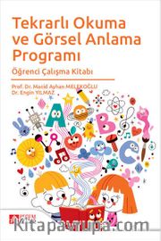 Tekrarlı Okuma ve Görsel Anlama Programı Öğrenci Çalışma Kitabı