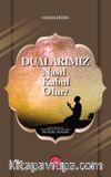 Dualarımız Nasıl Kabul Olur?