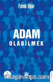 Adam Olabilmek