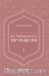 Hz. Muhammed’in Tıp Öğretisi 1