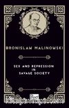 Sex and Repression in Savage Society