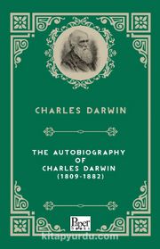 The Autobiography of  Charles Darwin (1809-1882