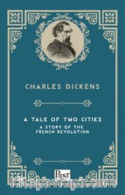 A Tale of Two Cities  A Story of the French Revolution