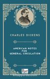 American Notes For General Circulation 