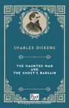 The Haunted Man And The Ghost's Bargain
