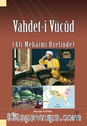 Vahdet-i Vücûd (Ali Mehaimî Özelinde)