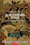 Ortaçağ’dan 20. Yüzyıla İslam Dünyasında Seyahat & Doğu Gezi Edebiyatına Dair İncelemeler