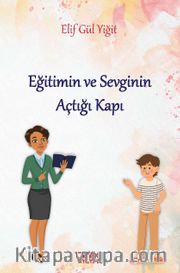 Eğitimin ve Sevginin Açtığı Kapı
