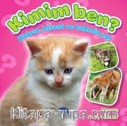 Kimim Ben ?  (Dokun, Hisset ve Tahmin Et!) Yavru Hayvanlar