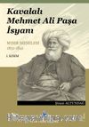 Kavalalı Mehmet Ali Paşa İsyanı - Mısır Meselesi 1831-1841 / I.Kısım