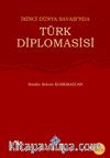 İkinci Dünya Savaşı'nda Türk Diplomasisi