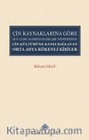 Çin Kaynaklarına Göre Sui-Tang Hanedanlıkları Döneminde Çin Kültürüne Katkı Sağlayan Orta Asya Kökenli Kişiler