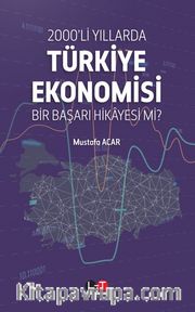 2000’li Yıllarda Türkiye Ekonomisi