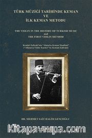 Türk Müziği Tarihinde Keman ve İlk Keman Metodu