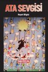 Ata Sevgisi (Hayat Bilgisi)