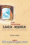 İslam Düşüncesinde İlahilik - Beşerilik