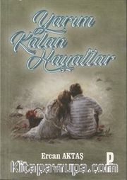 Yarım Kalan Hayatlar