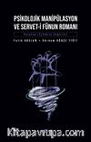 Psikolojik Manipülasyon ve Servet-i Fünun Romanı
