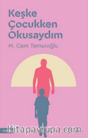 Keşke Çocukken Okusaydım