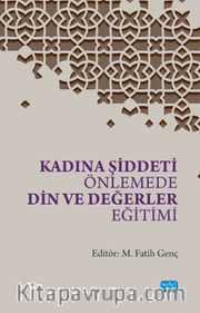 Kadına Şiddeti Önlemede Din ve Değerler Eğitimi