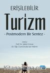 Erişilebilir Turizm & Postmodern Bir Sentez