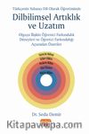 Türkçenin Yabancı Dil Olarak Öğretiminde Yeni Bir Olgu: Dilbilimsel Artıklık ve Uzatım