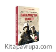 Tuğgeneral Ziya Yergök'ün Anıları - Sarıkamış'tan Esarete (1914-1920)