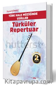Türk Halk Müziğinde Usuller  Türküler Repertuar
