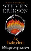 Ay Bahçeleri / Malazan Yitikler Kitabı 1 (Ciltli)