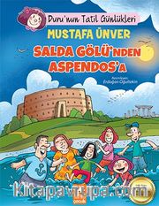 Duru’nun Tatil Günlükleri / Salda Gölü’nden Aspendos’a