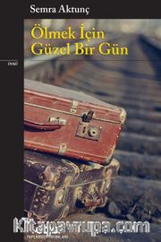 Ölmek İçin Güzel Bir Gün
