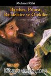 Barthes, Proust, Baudelaire ve Ötekiler